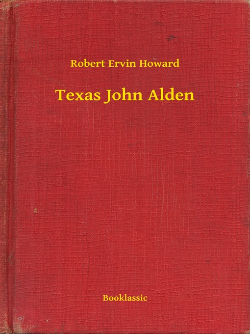 Upplýsingar um Texas John Alden eftir Robert Ervin Howard - Biðlisti